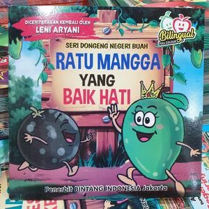 Buku Cerita Anak Seri Dongeng Negeri Buah Ratu Mangga Inggris Indonesia Berwarna Bilingual