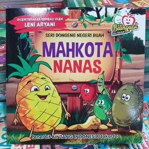 Buku Cerita Anak Seri Dongeng Negeri Buah Nanas Inggris Indonesia Berwarna Bilingual