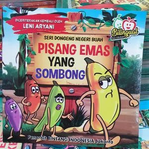 Buku Cerita Anak Seri Dongeng Negeri Buah Pisang Inggris Indonesia Berwarna Bilingual
